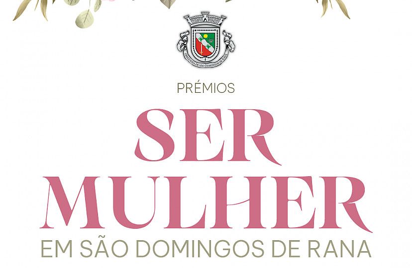 Autarquia organiza “Ser Mulher em São Domingos de Rana”